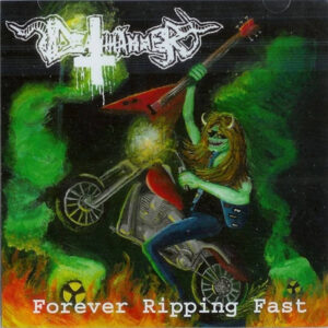 Deathhammer Forever ripping fast EP Vicious Witch Records