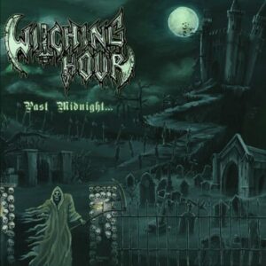 Witching Hour - Past Midnight