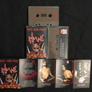 Insane wait and pray tape Vicious Witch Records