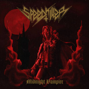 Speedkiller Midnight Vampire Helldprod Vicious Witch Records