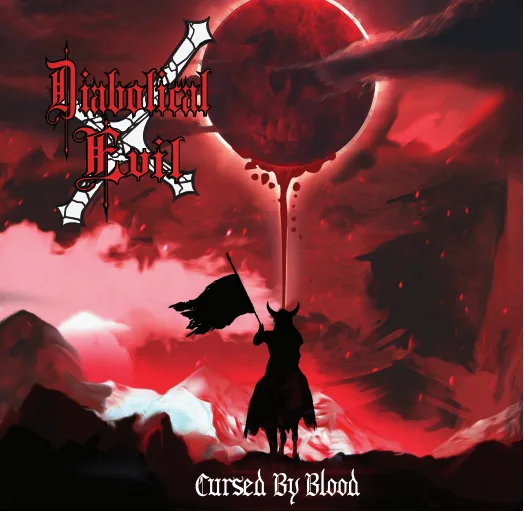 Diabolical Evil - Cused By Blood Vicious Witch Records