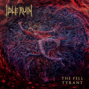 idle ruin the fell tyrant CD vicious witch records