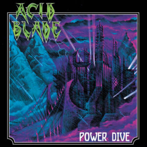 acid blade power dive vicious witch records