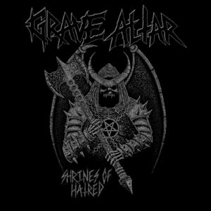 Grave Altar Shrines Of Hatred Vicious Witch Records