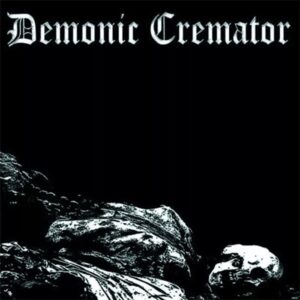 Demonic Cremator vicious witch records