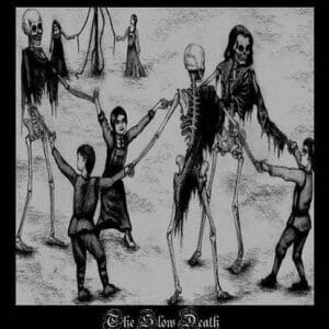 The Slow Death vicious witch records